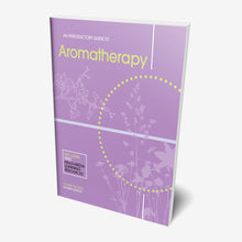 Load image into Gallery viewer, An Introductory Guide to Aromatherapy