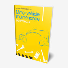 Load image into Gallery viewer, An Introductory Guide to Motor Vehicle Maintenance Light Vehicles