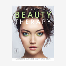 Load image into Gallery viewer, The Art &amp; Science of Beauty Therapy
