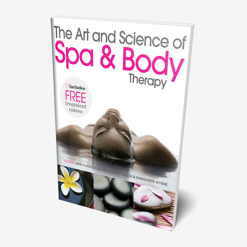 The Art and Science of Spa & Body Therapy